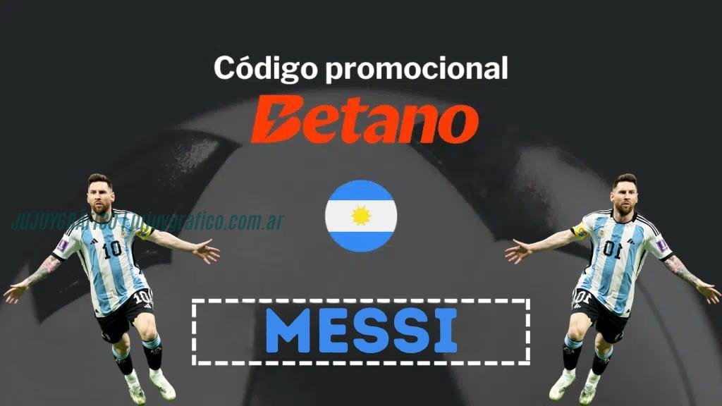 Código promocional Messi de Betano.bet.ar para apuestas deportivas 2 Código promocional Messi de Betano.bet.ar para apuestas deportivas