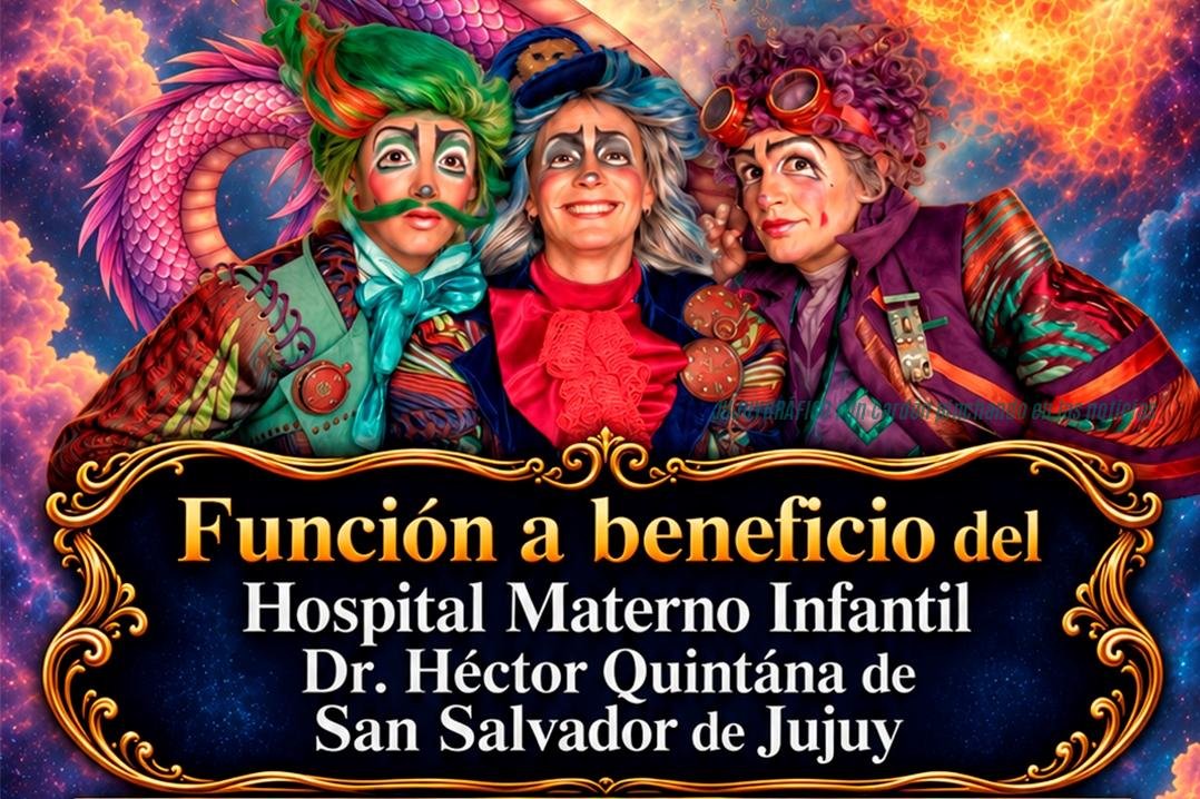 Circo Ánima Jujuy: función solidaria «Abre tus Alas» a beneficio del Hospital Materno Infantil Dr. Héctor Quintana